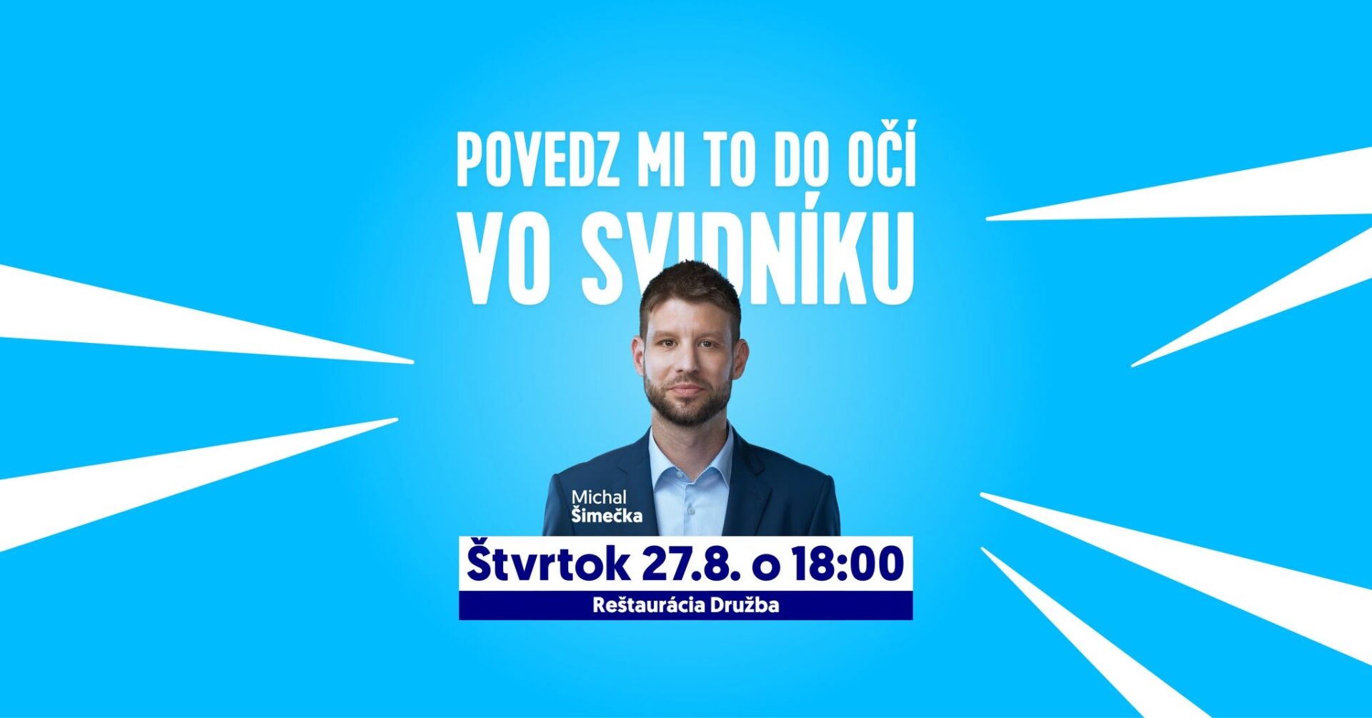 Povedz mi to do očí! | Šimečka vo Svidníku