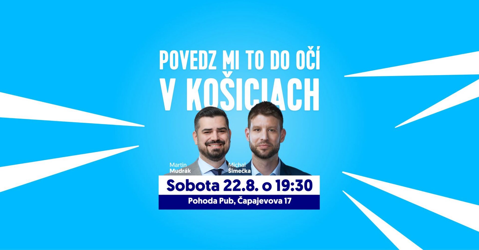 Povedz mi to do očí! | Šimečka v Košiciach